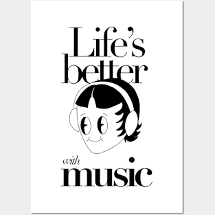 Life's Better With Music Posters and Art